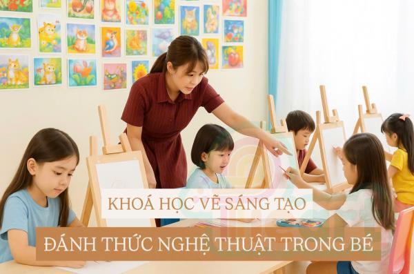 Khóa học vẽ sáng tạo: Đánh thức nghệ thuật trong bé